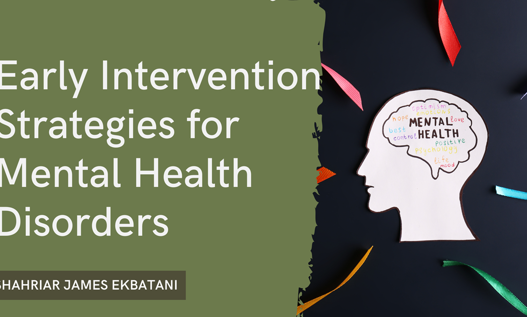 Early Intervention Strategies for Mental Health Disorders