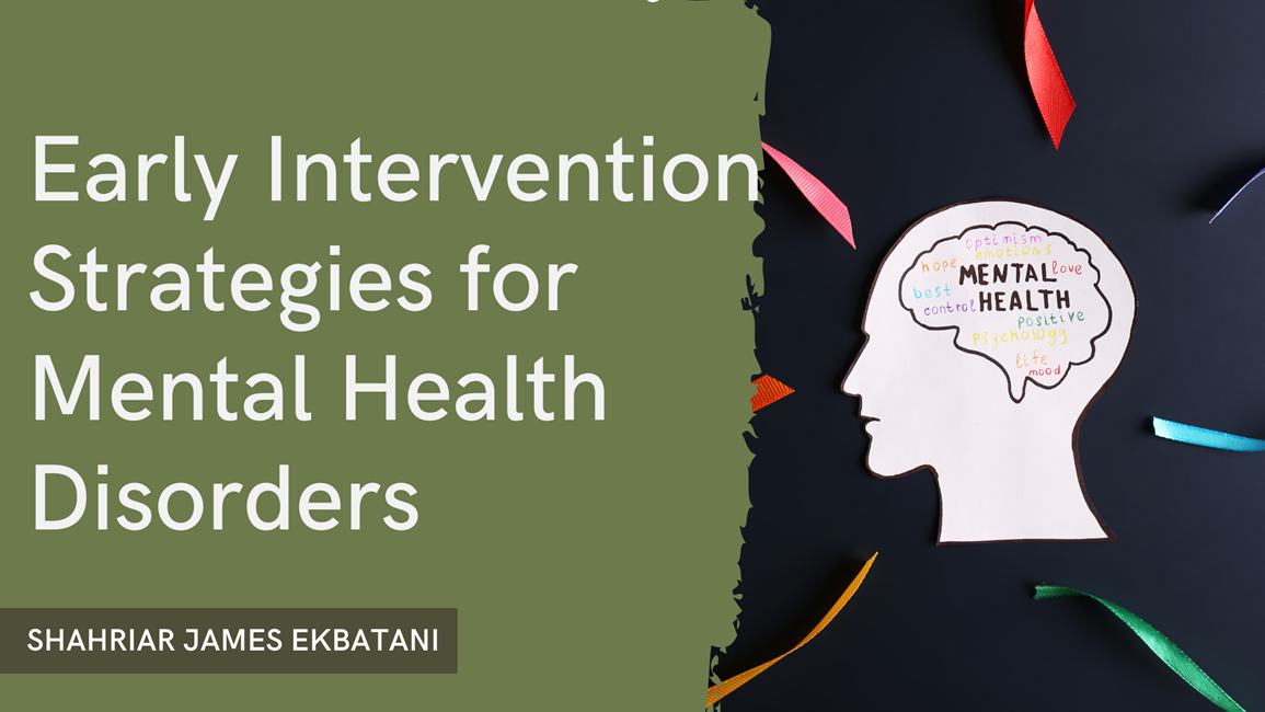 Early Intervention Strategies For Mental Health Disorders - James ...